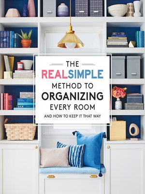 cover image of The Real Simple Method to Organize Every Room
